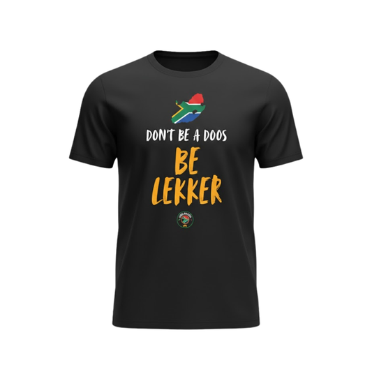 T Shirt | Don't be a doos be lekker!