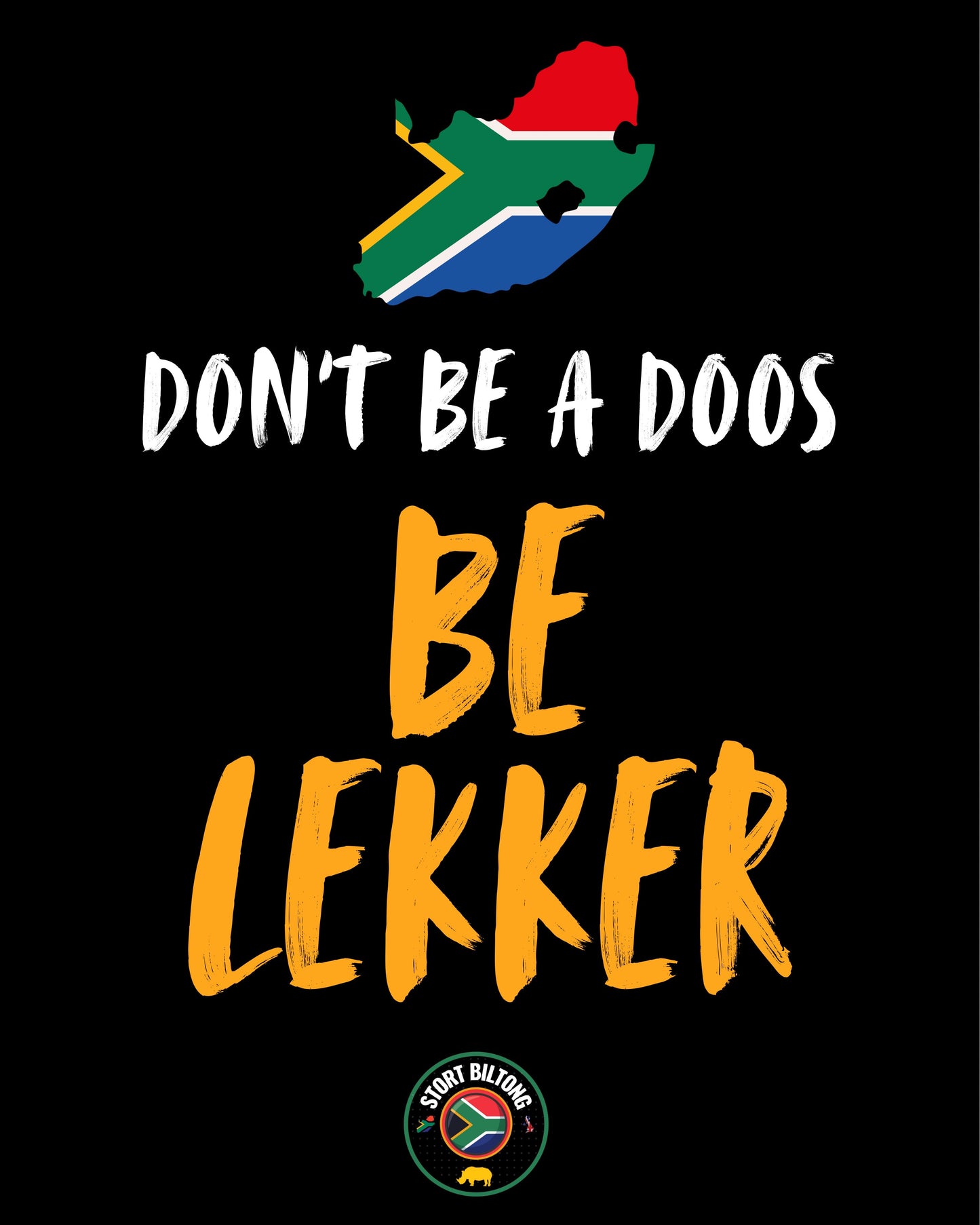 T Shirt | Don't be a doos be lekker!